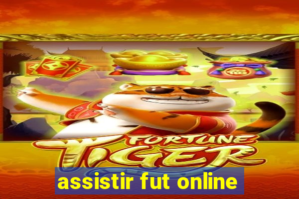 assistir fut online